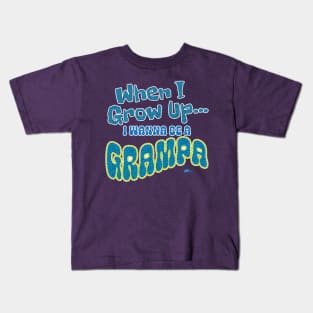 When I Grow Up-Grampa Kids T-Shirt